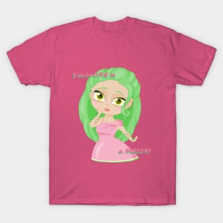 Lonita Melon - You're ONE in a MELON! T-Shirt